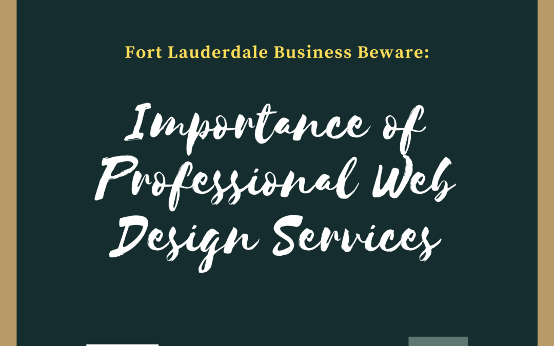 Importance of web design to fort Lauderdale businesses