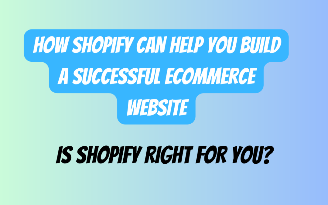 is Shopify the right ecommerce platform for you