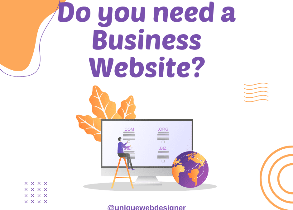 10 Reasons Why Your Business Needs a Website