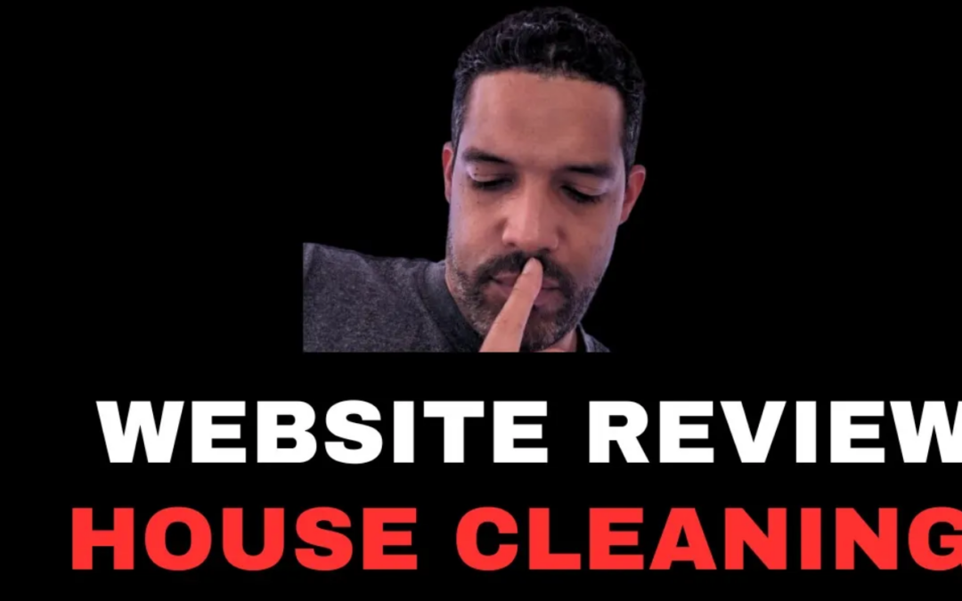 Boost Your Business Ep 12: House Cleaning Website Review
