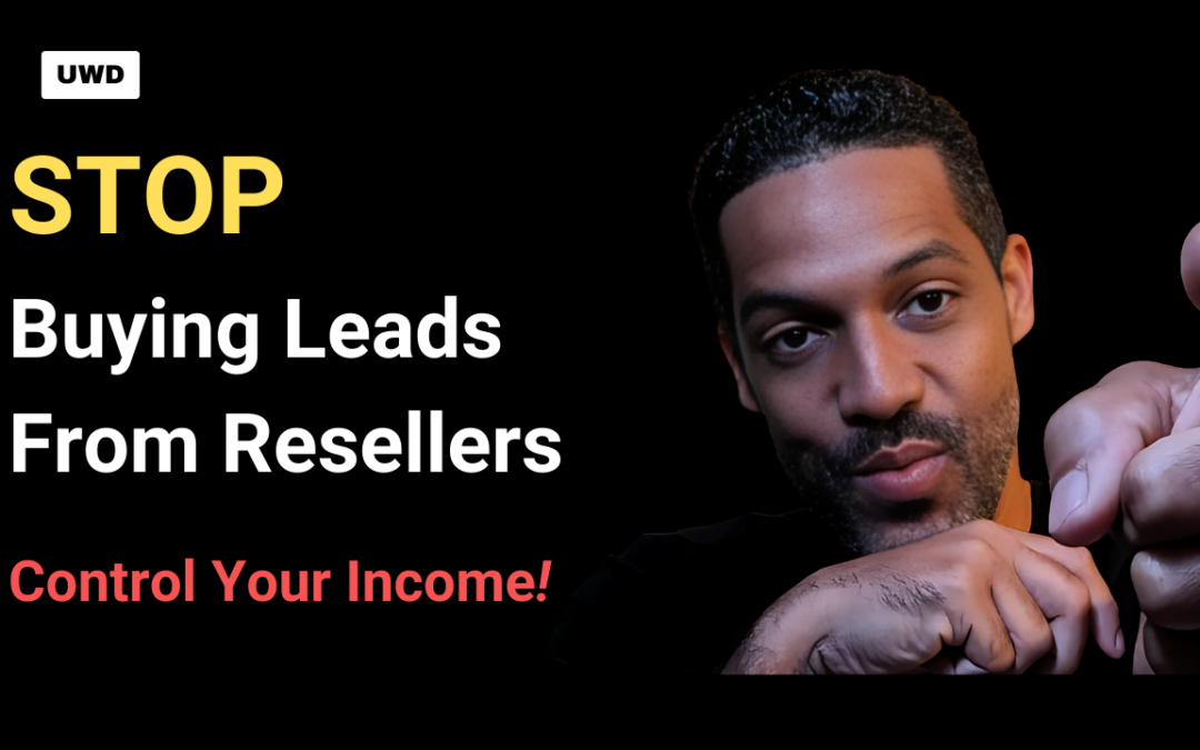 Stop Buying Leads from Resellers